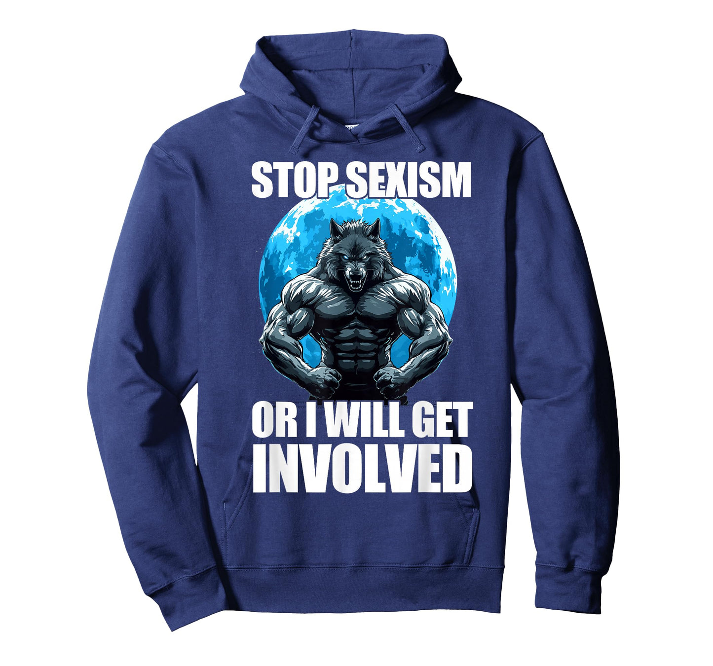 Stop Sexism Or I Will Get Involved Werewolf T-Shirt