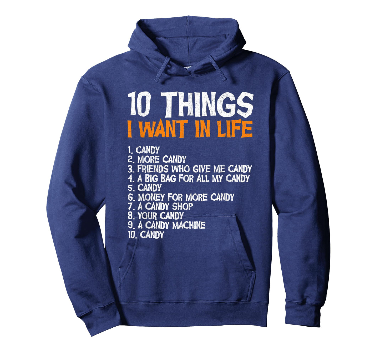 10 Things I Want In Life Candy Trick Or Treating Halloween T-Shirt