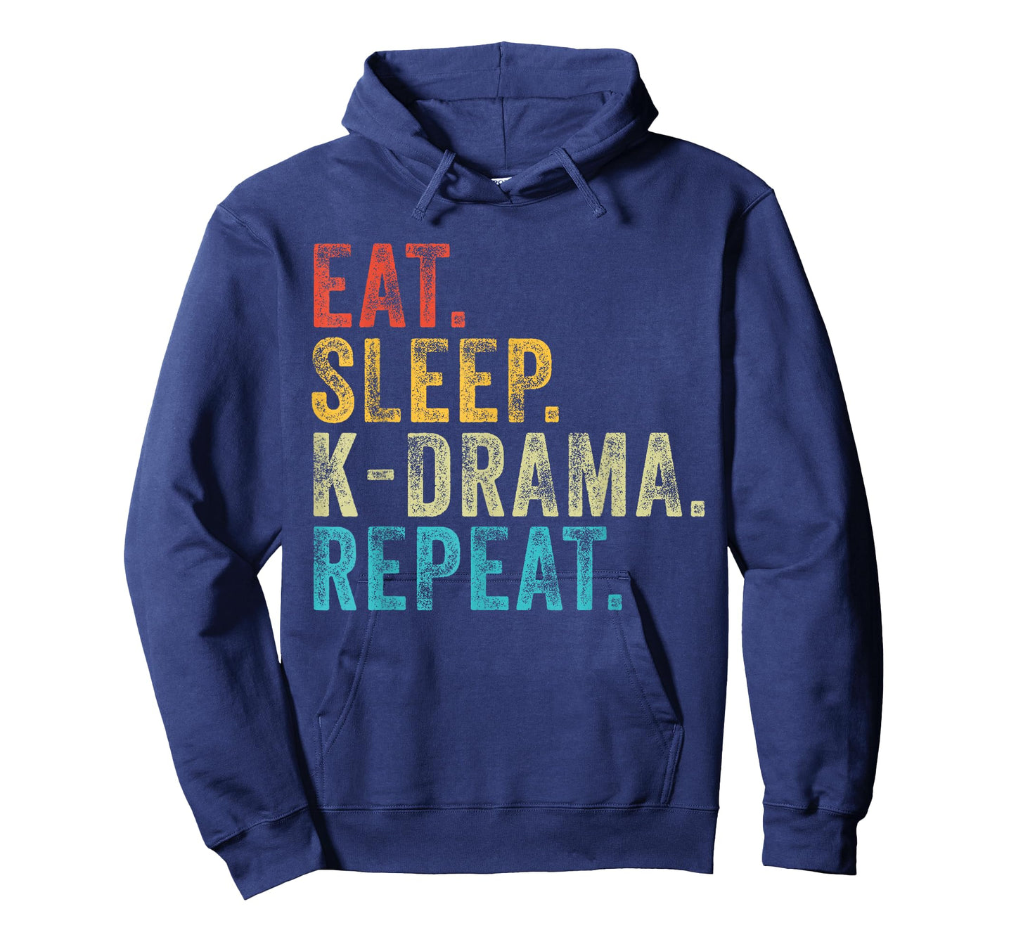 Eat Sleep K-Drama Repeat TV Korean Fan Movie Television T-Shirt