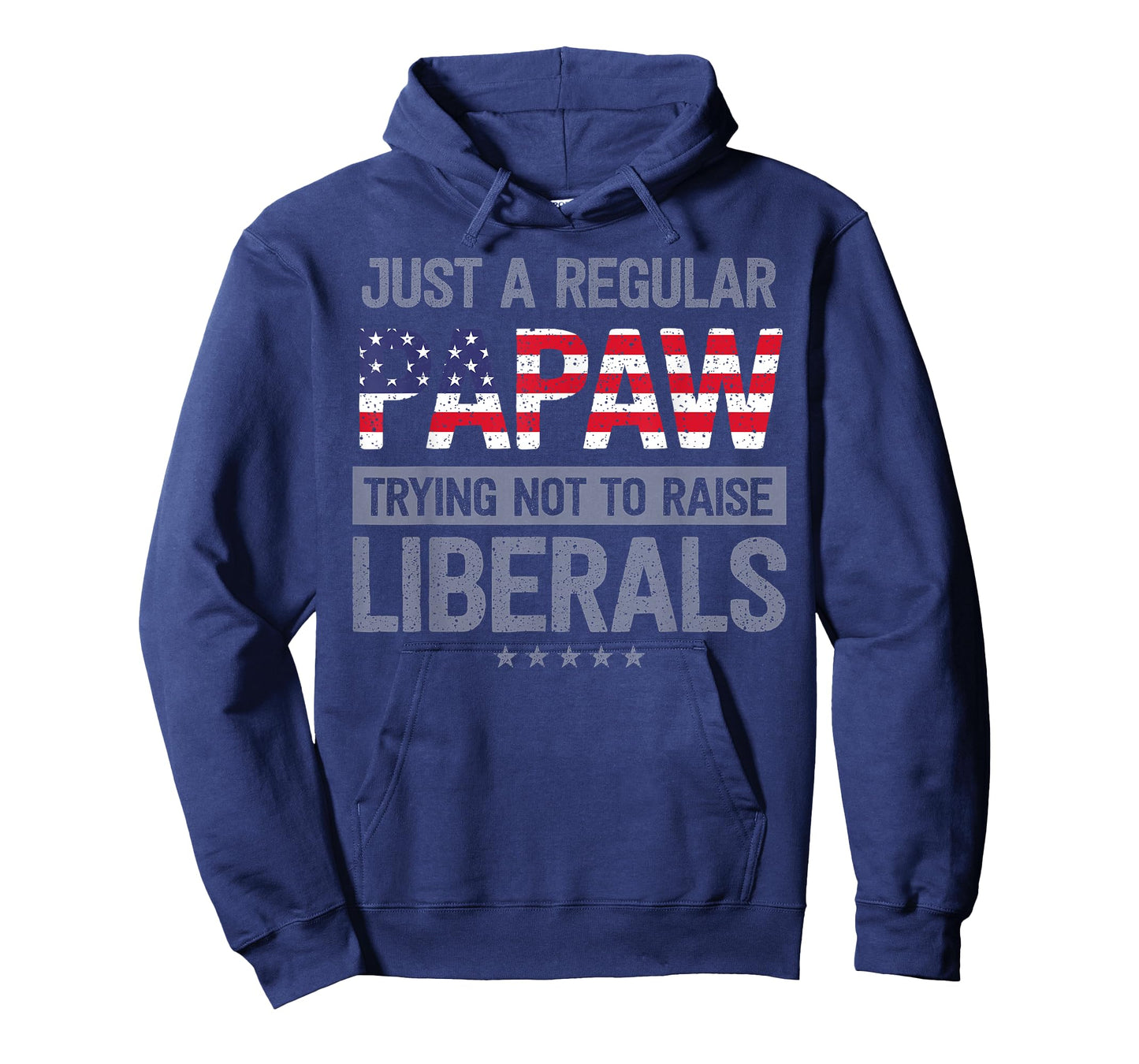 mb Regular Papaw Not To Raise Liberals USA Flag Father's Day T-Shirt