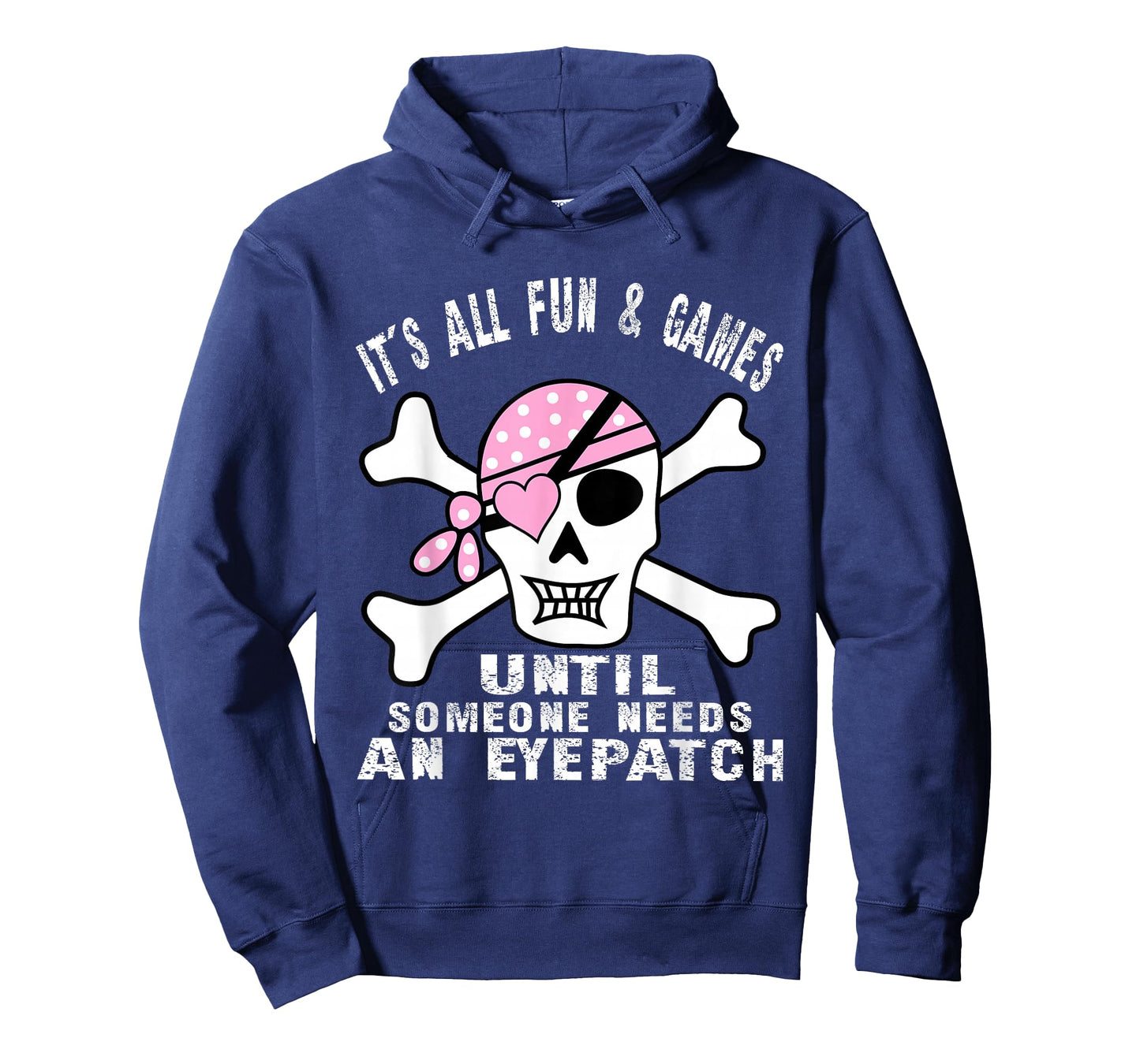 It's All Fun & Games Until Someone Needs An Eyepatch Skull T-Shirt