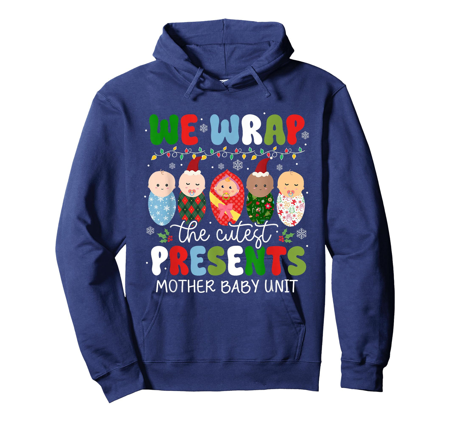We Wrap The Cutest Presents Mother Baby Unit Christmas T-Shirt