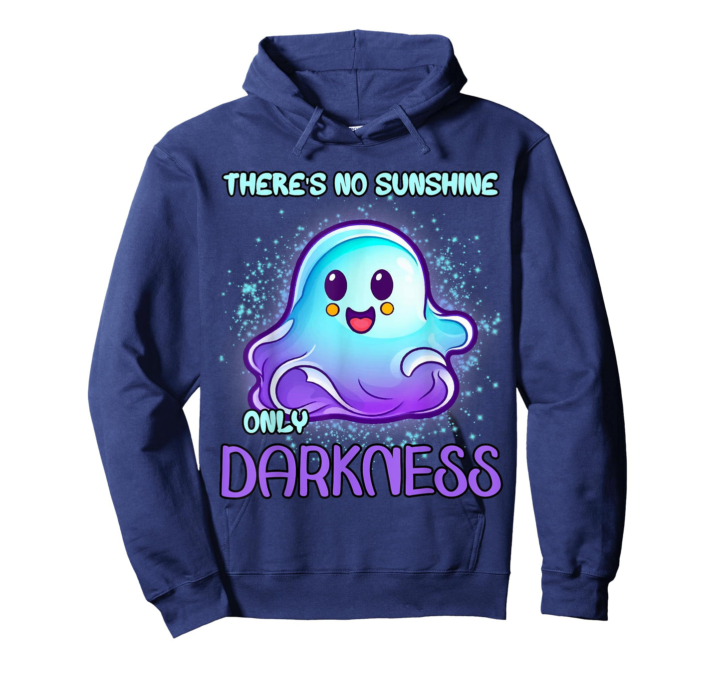 There's No Sunshine Only Darkness Men Women T-Shirt