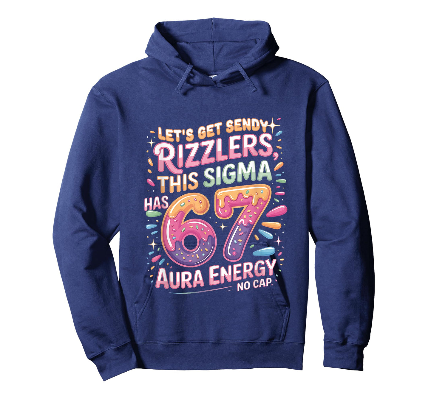 Let's Get Sendy Rizzlers Sigma 67 Aura Energy Tee T-Shirt