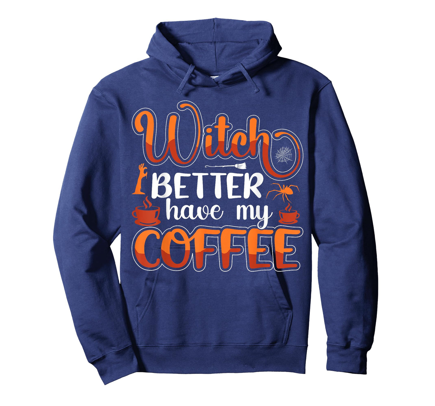 Witch Better Have My Coffee T-Shirt