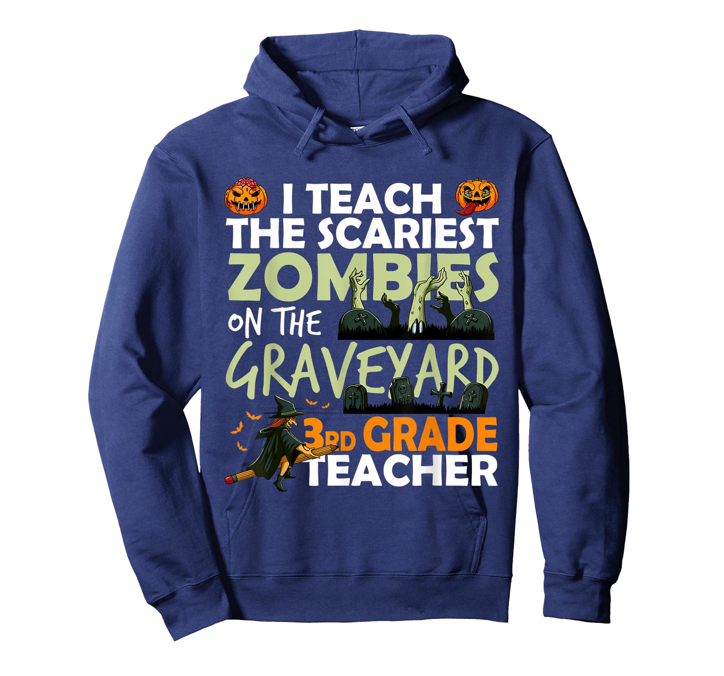 3rd Grade Teacher Teach Scariest Zombies On The Graveyard Men Women T-Shirt