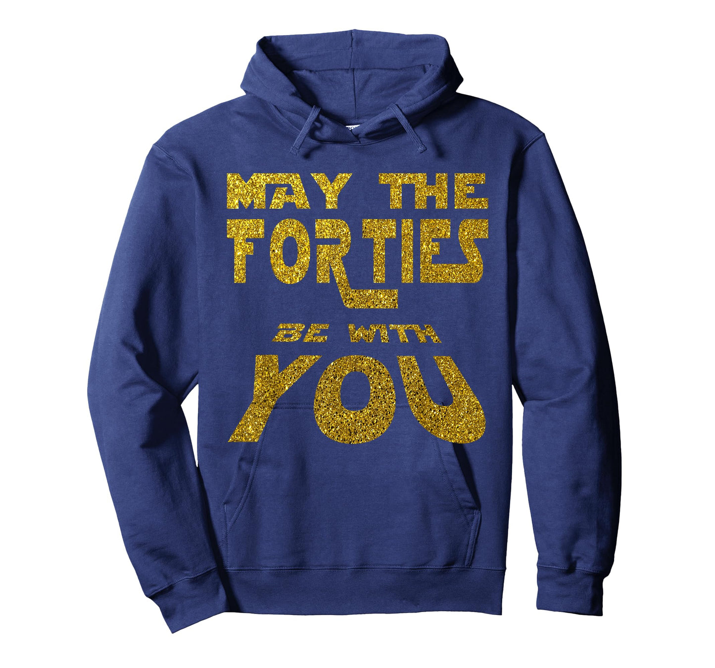 May the Forties be with You | 40th Birthday Gift Fun T-Shirt T-Shirt
