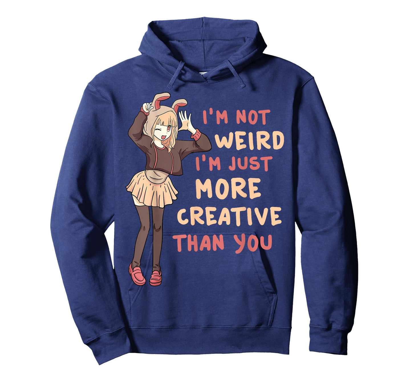 I'm Not Weird I'm Just More Creative Than You Anime Cosplay T-Shirt