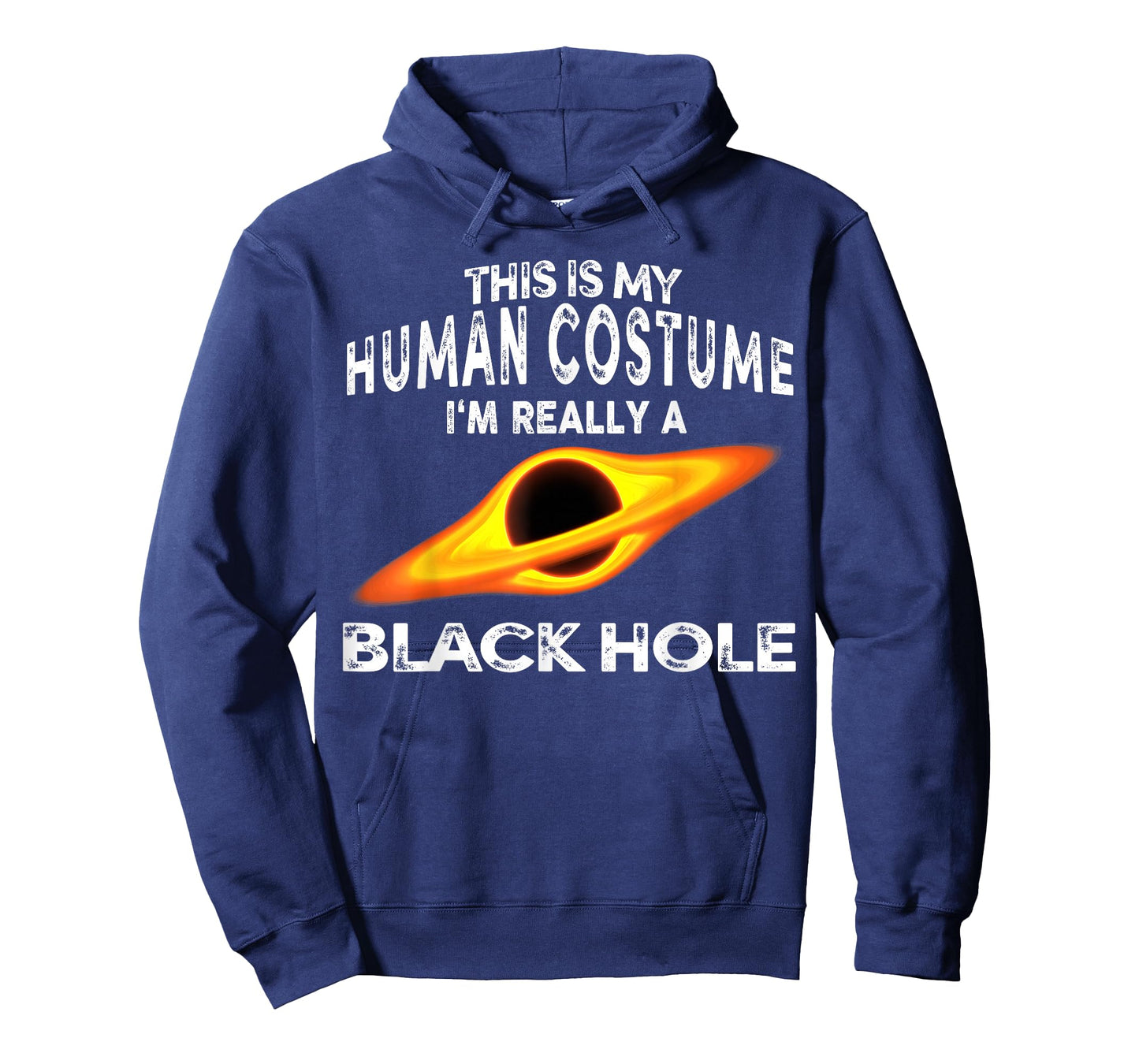 This is My Human Costume I'm Really a Black Hole Halloween T-Shirt