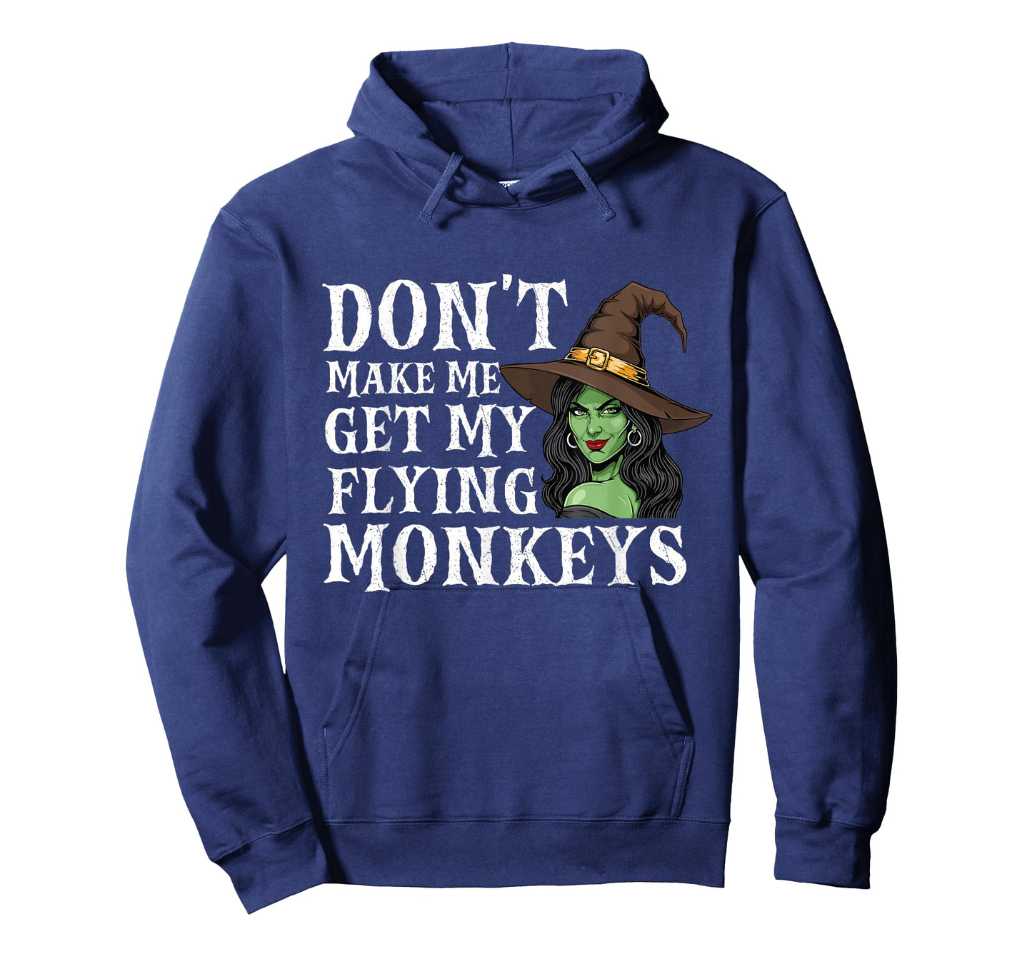 Don't Make Me Get My Flying Monkeys - Witch Halloween Mom T-Shirt