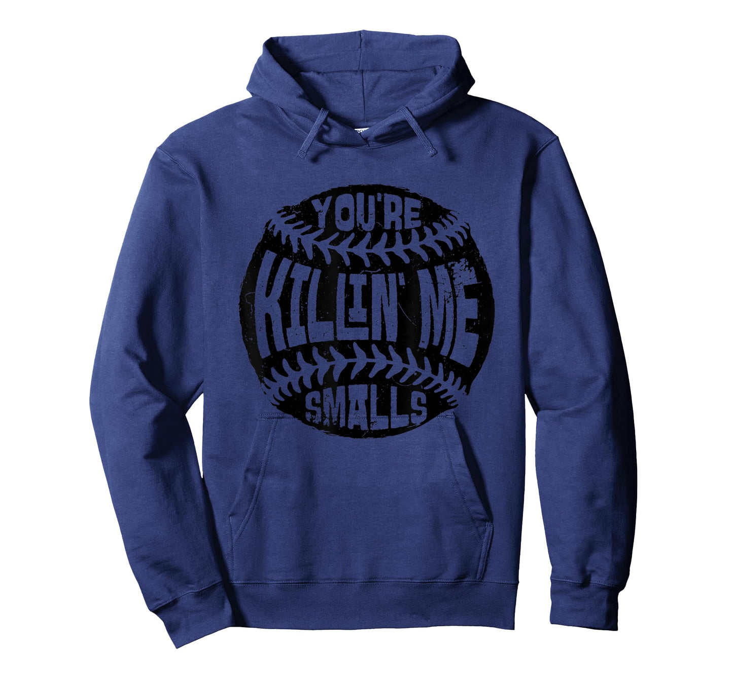 You're Killin' Me Smalls Baseball Mom Sister Aunt Softball T-Shirt