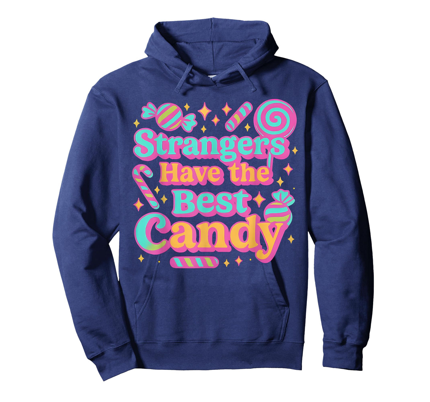 Strangers Have the Best Candy Funny Candy T-Shirt