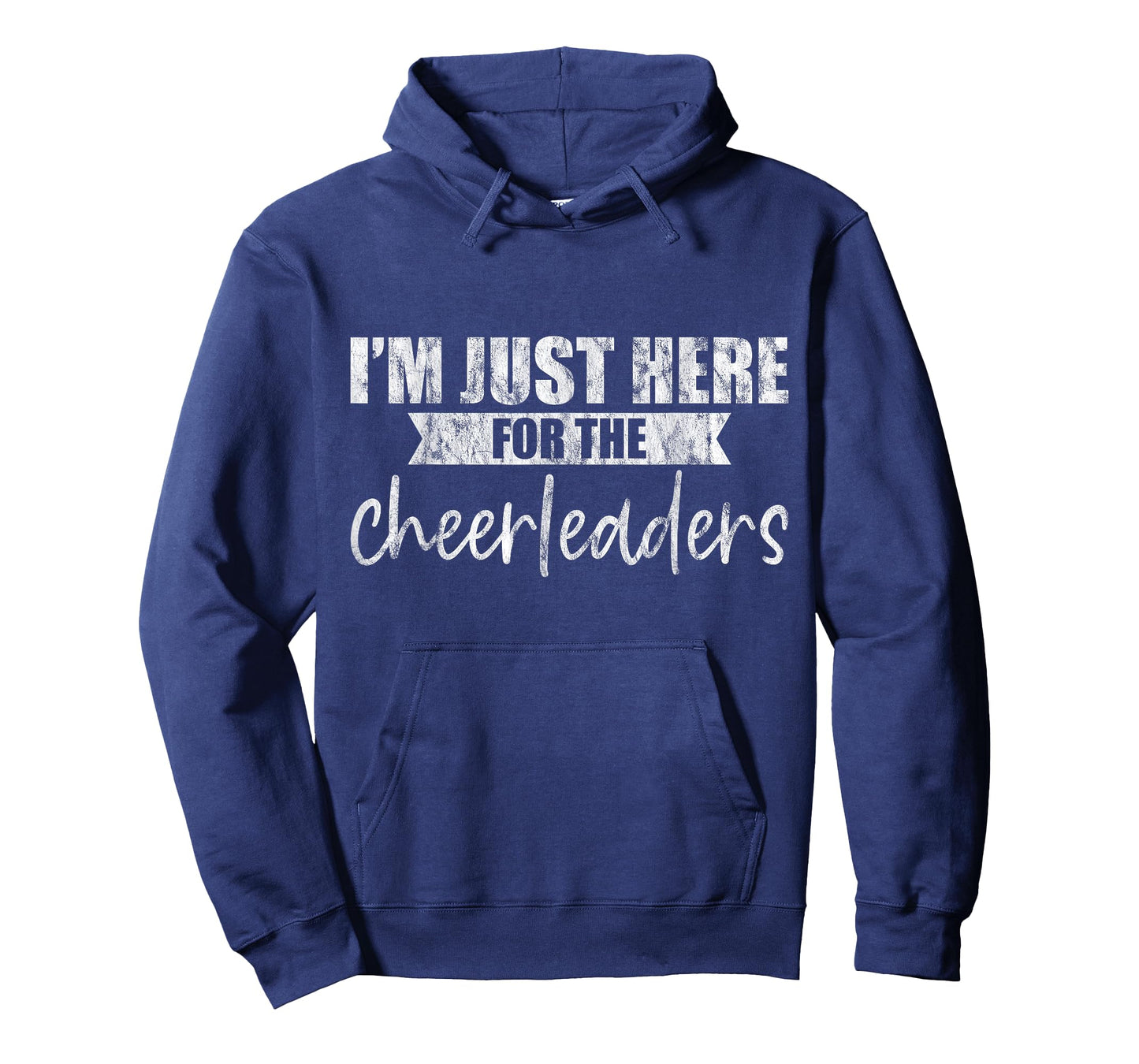 I'm Just Here For The Cheerleaders - T-Shirt