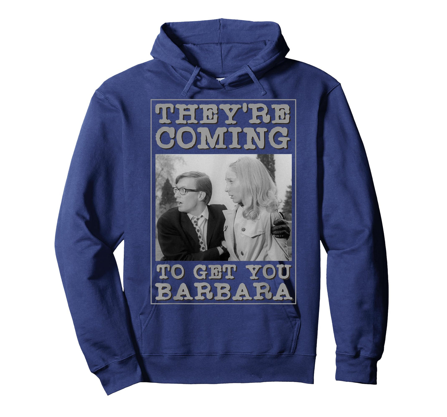 They're Coming To Get You Barbara - Zombie The Living Dead T-Shirt