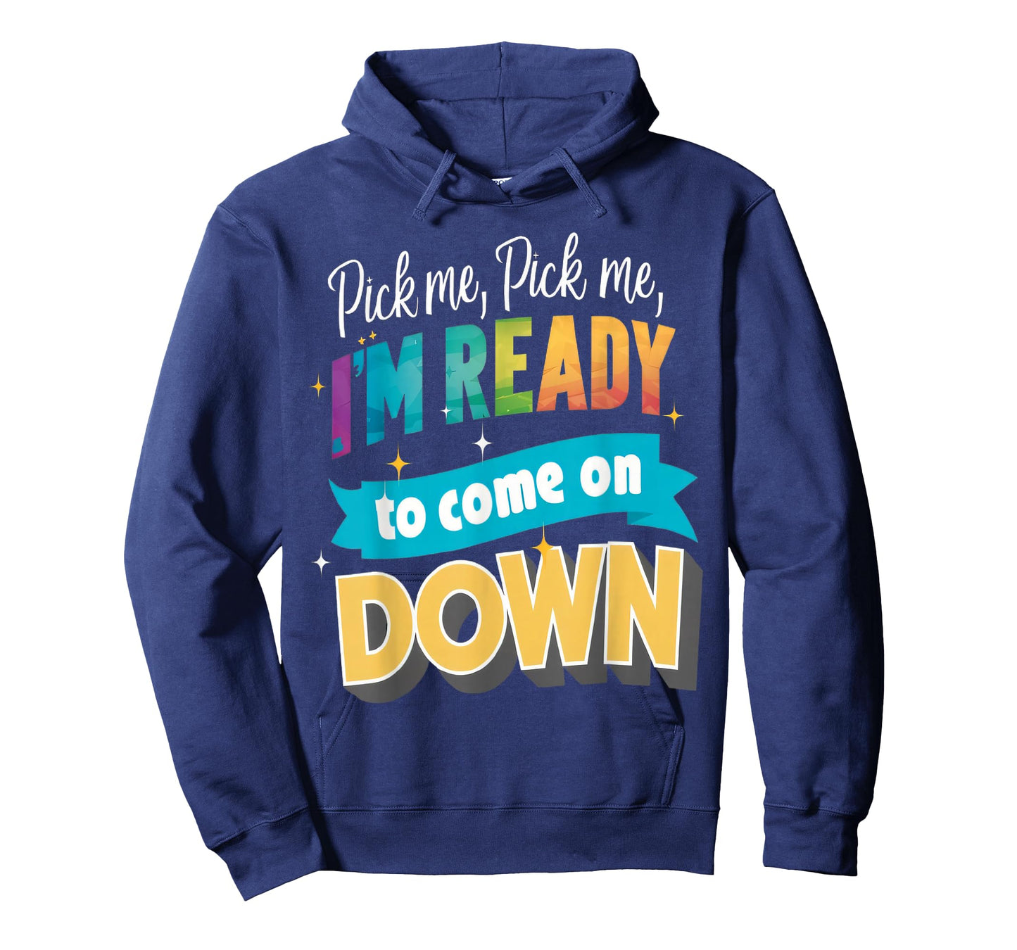 Pick Me Ready For The Spotlight Callout T-Shirt