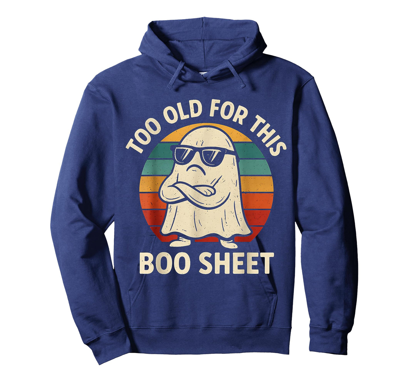 Too Old for This Boo Sheet Ghost Funny Halloween Men Women T-Shirt