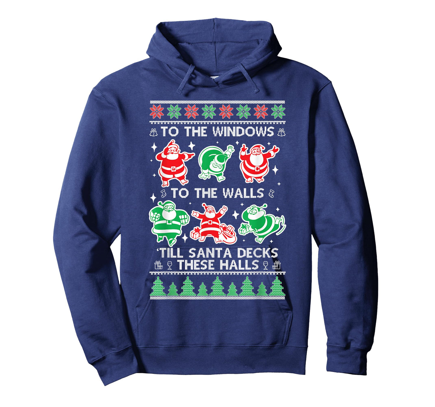 to The Window to The Walls Till Santa Decks These Halls T-Shirt
