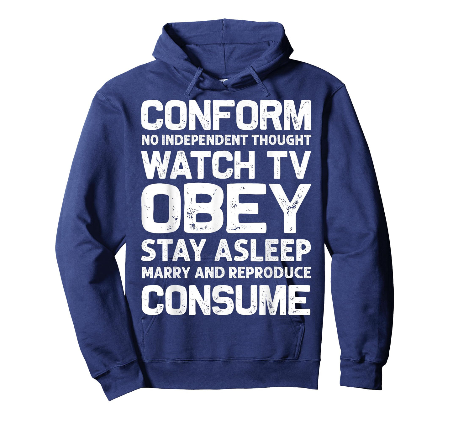 Conform, Consume, Stay Asleep, Watch TV, Obey T-Shirt