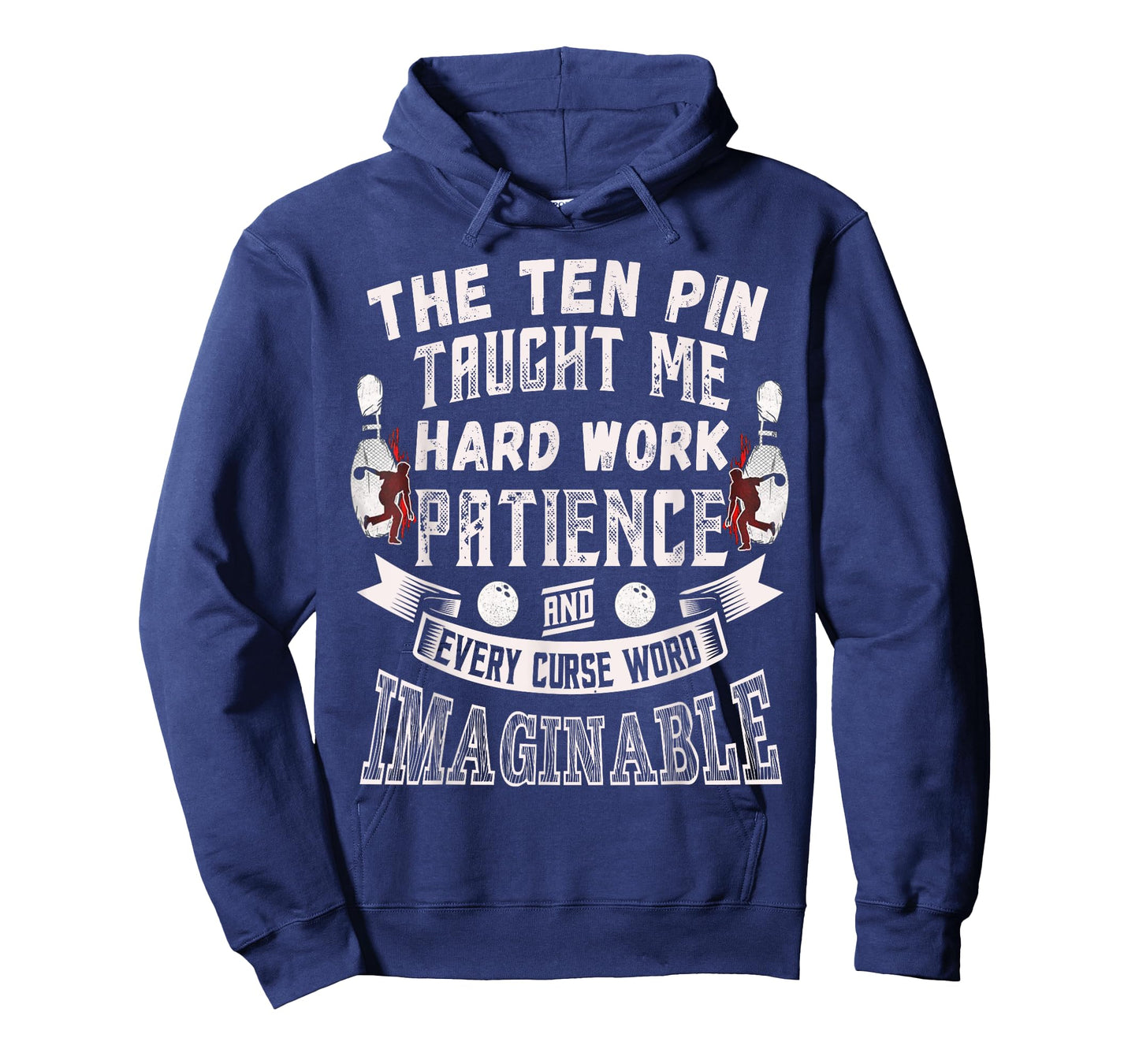 Ten Pin Taught Me Every Curse Word Men Women Funny Bowling T-Shirt