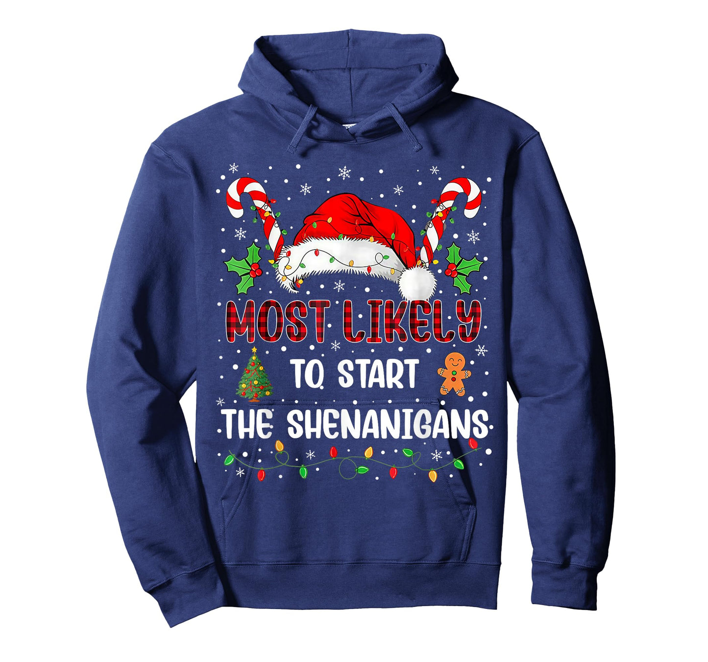 Most Likely to Start All The Shenanigans Family Xmas Holiday T-Shirt