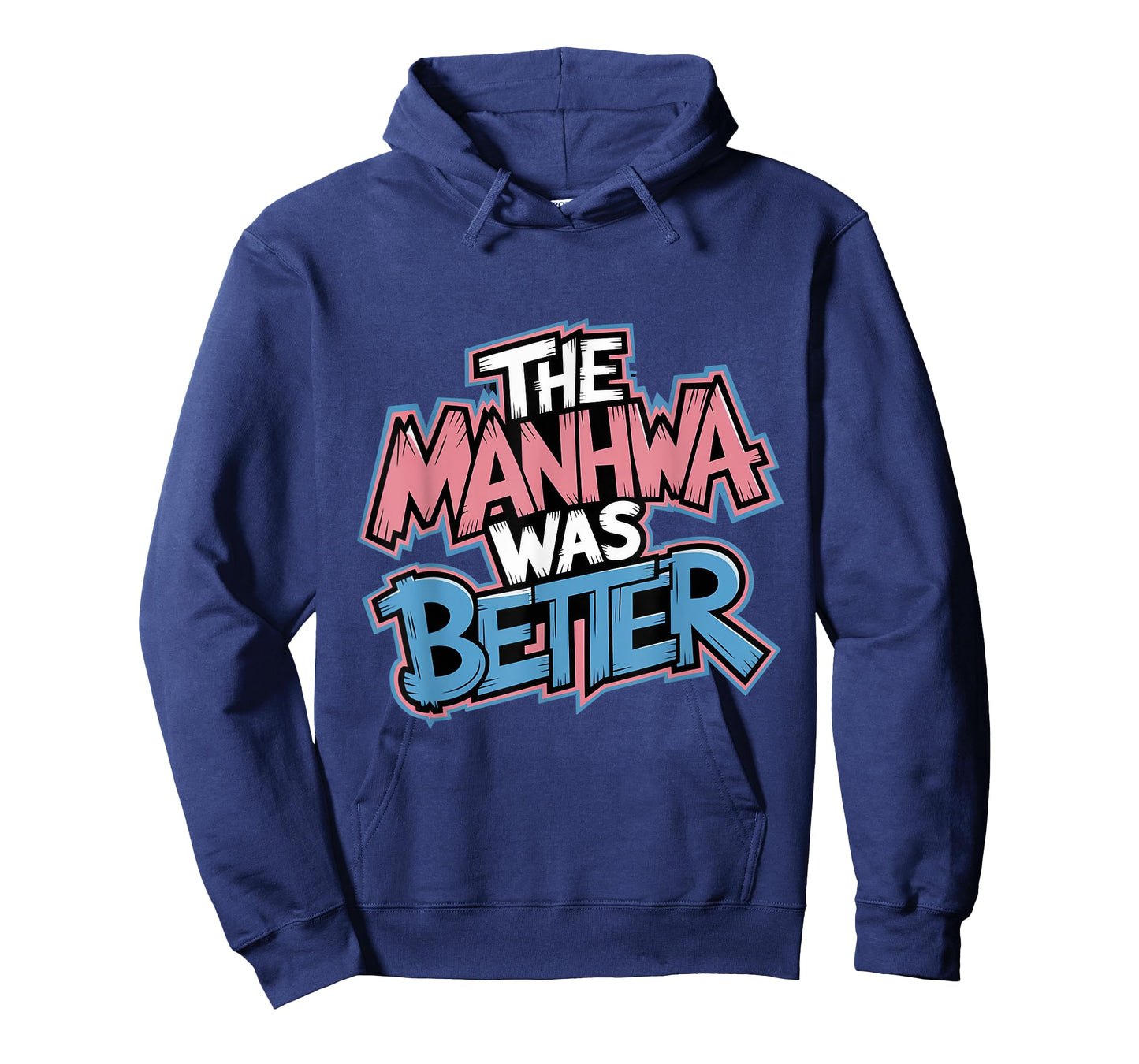 Manhwa Was Better Otaku Manga Reader Kawaii Anime T-Shirt