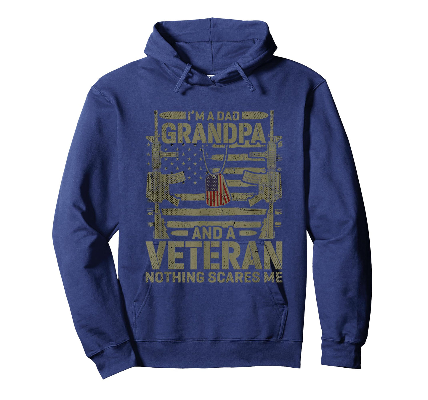 Im A Dad Grandpa and A Veteran Nothing Scares Me Veteran T-Shirt