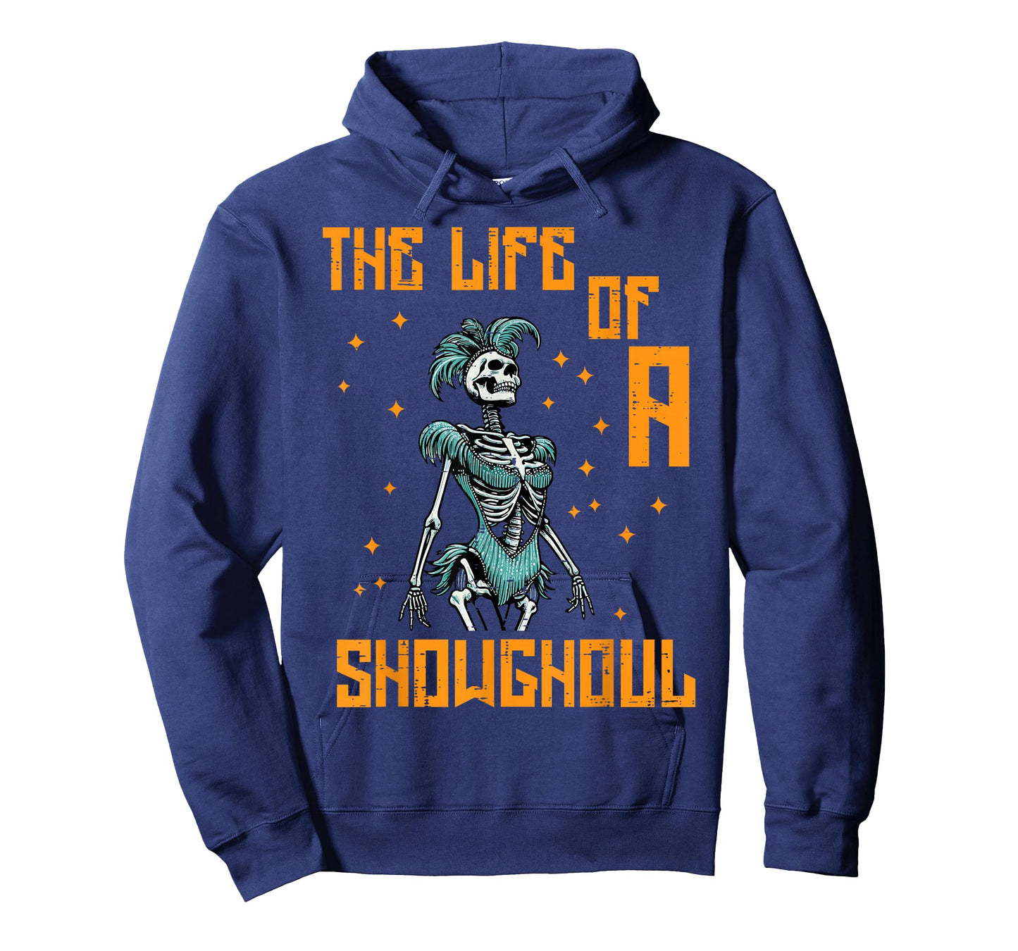The Life of A Showghoul Skeleton Funny Halloween Women Girls T-Shirt