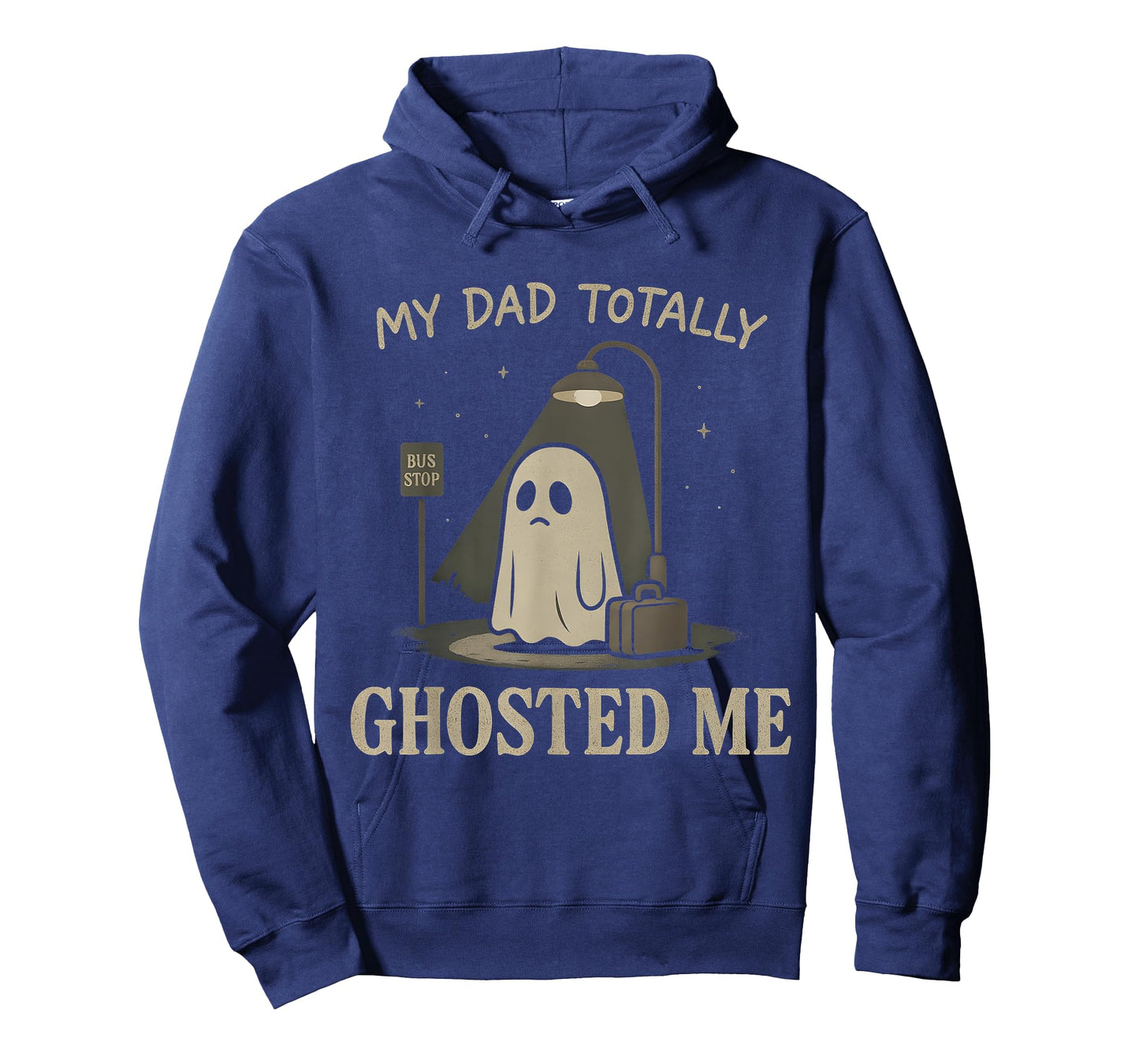 My Dad Totally Ghosted Me dad Humor Funny Halloween T-Shirt