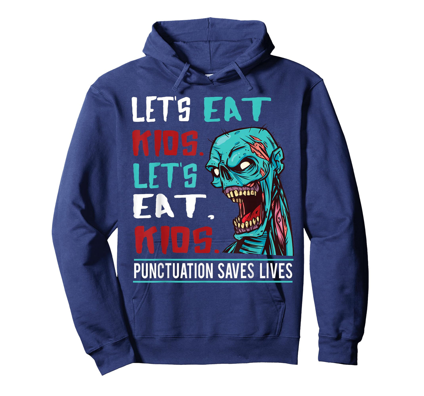 Funny Zombie Let's Eat Kids Punctuation Saves Lives Grammar T-Shirt