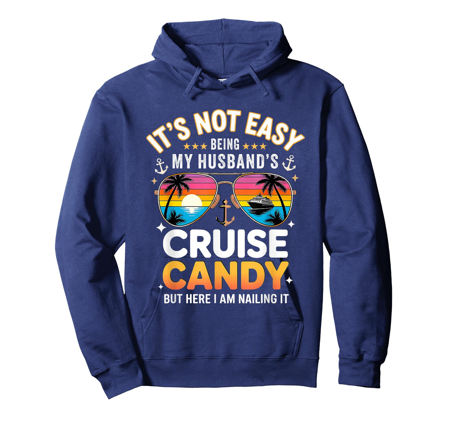 It's Not Easy Being My Husband's Cruise Candy T-Shirt