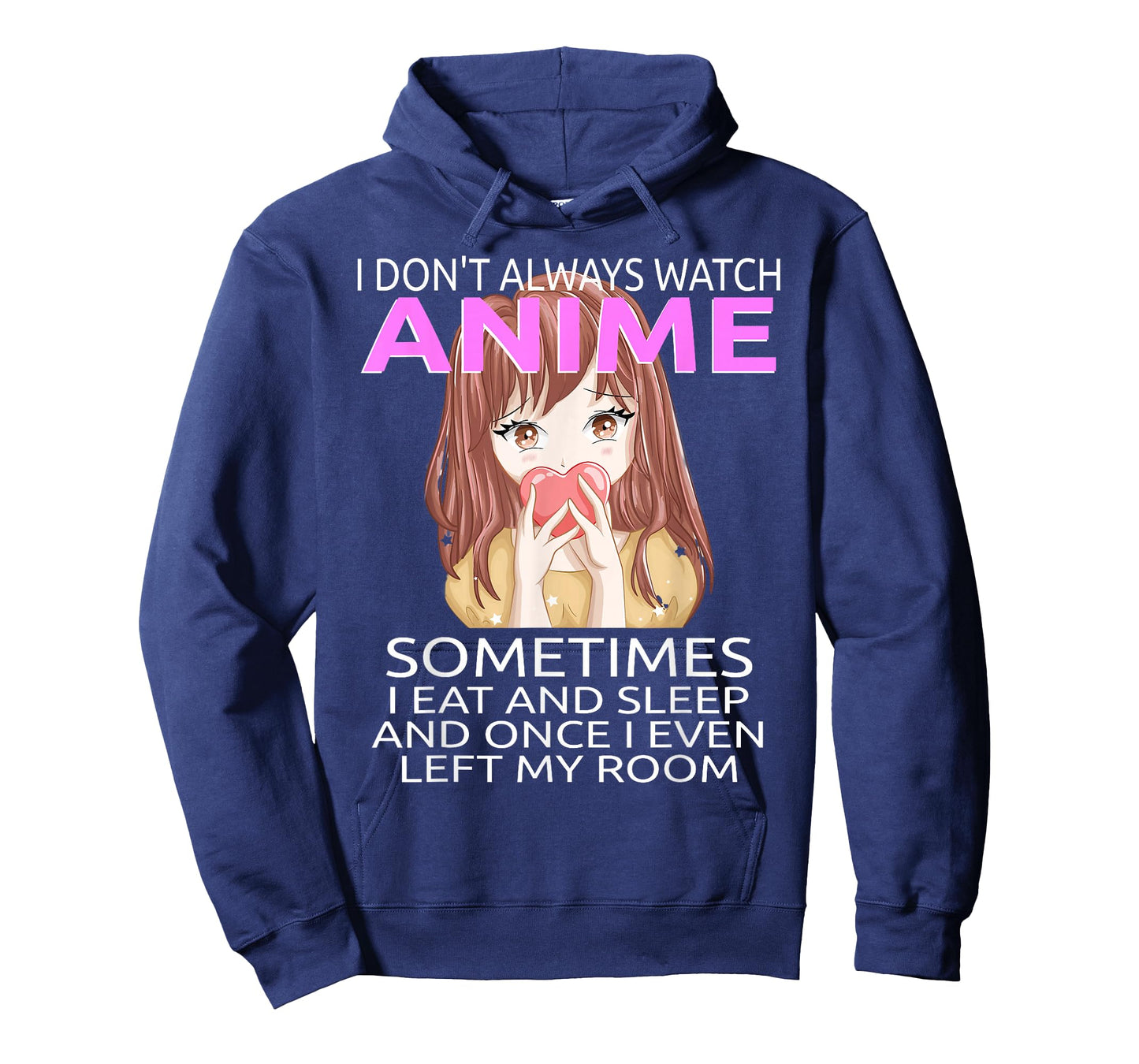 Funny I Don't Always Watch Anime For Teen Girls Women T-Shirt