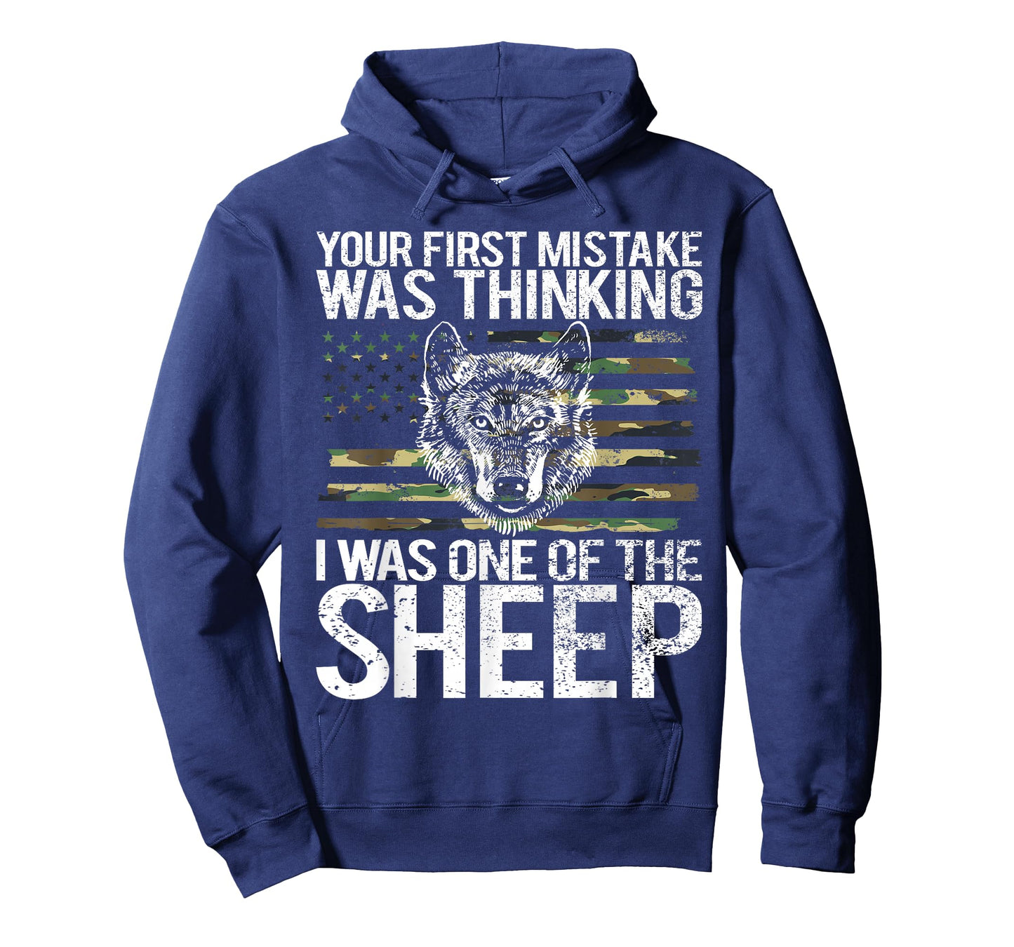 Your First Mistake Was Thinking I Was One Of The Sheep T-Shirt