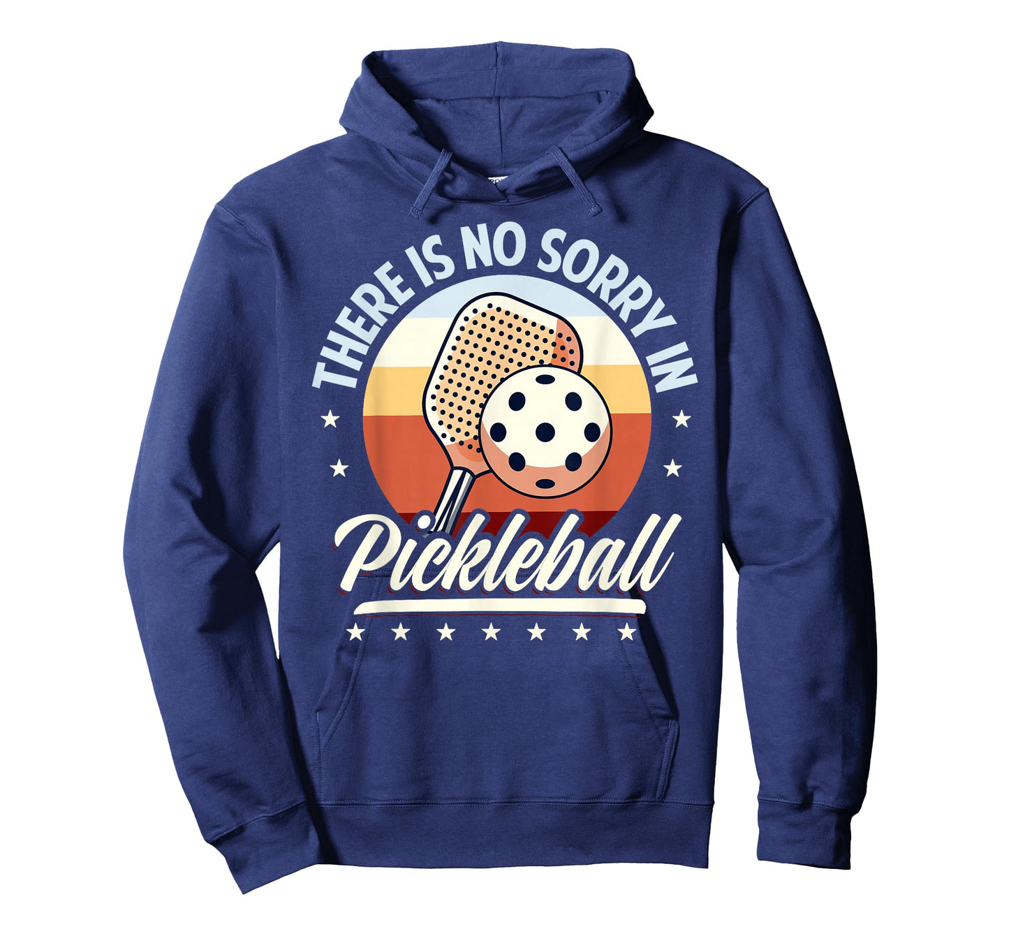 There Is No Sorry In Pickleball Outfit - Funny Saying T-Shirt