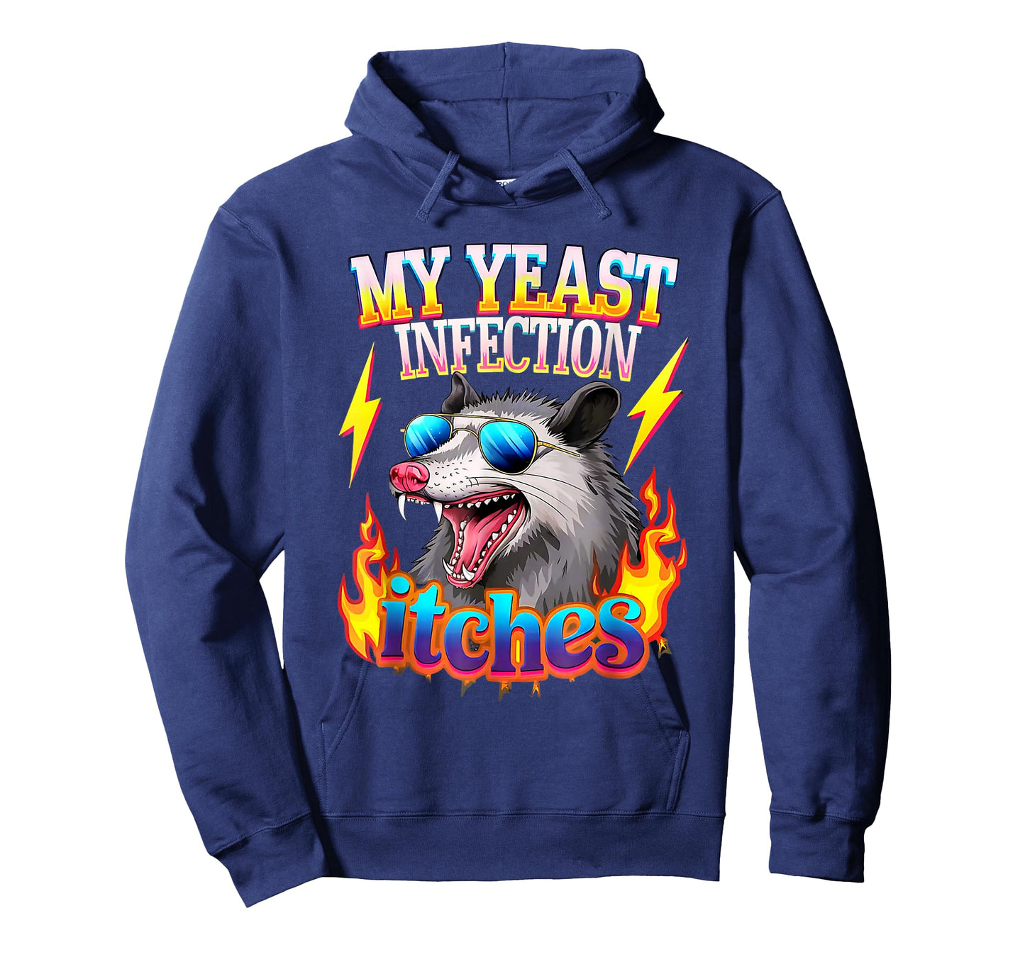 Inappropriate My Yeast Infection Itches Humor Joke Women Men T-Shirt