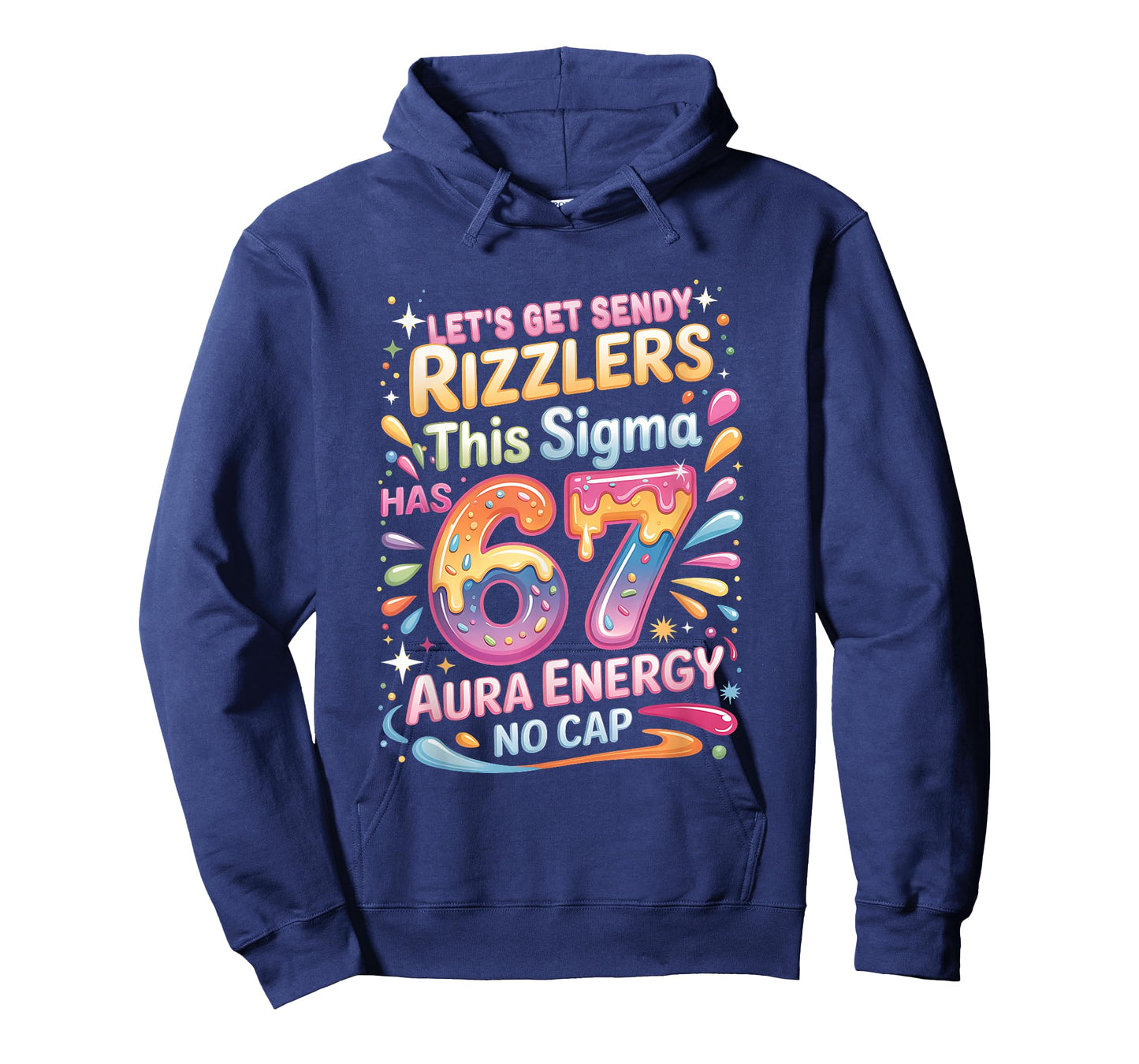 Let's Get Sendy Rizzlers Sigma 67 Aura Energy Tee T-Shirt