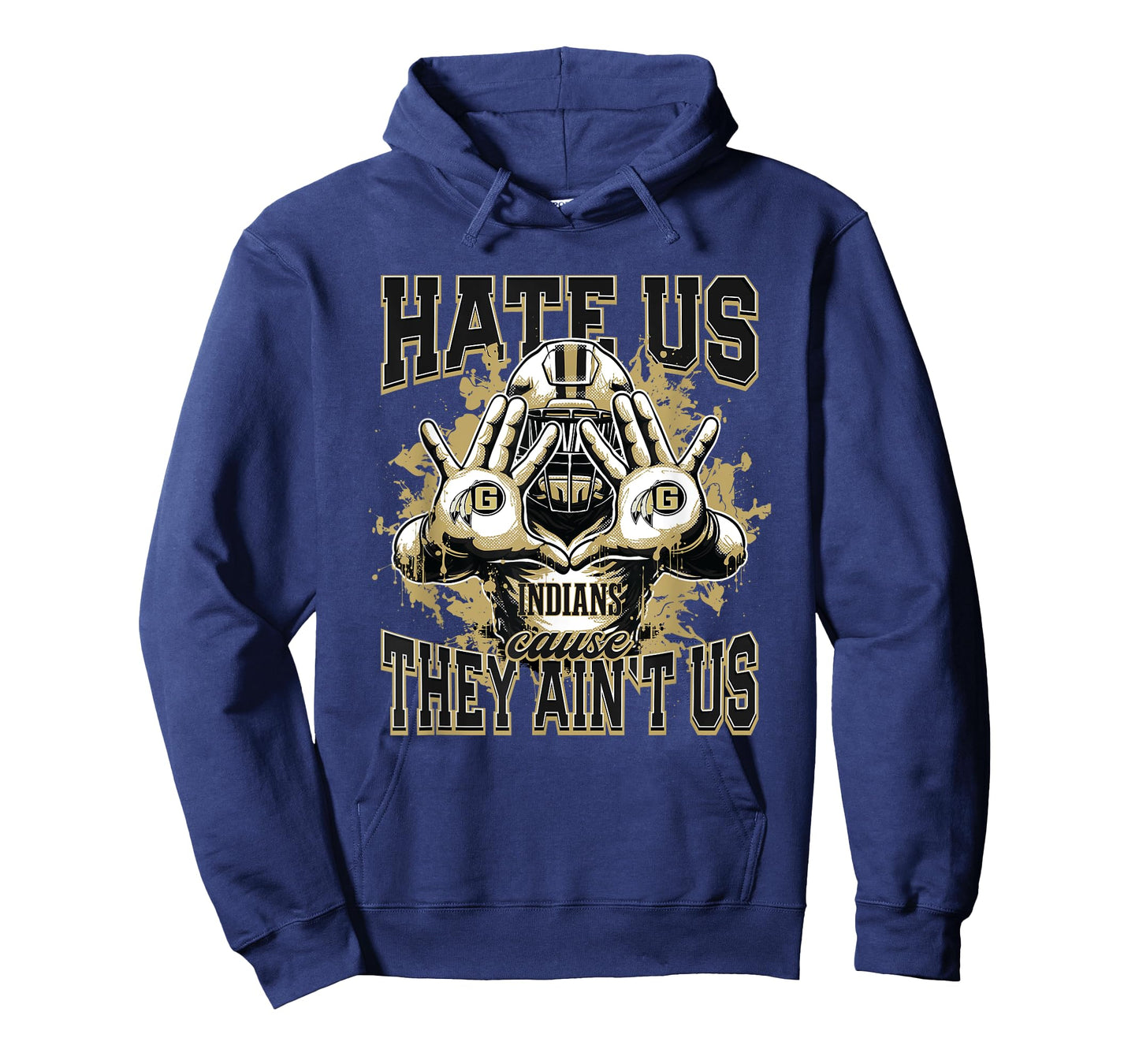 Gaffney Indians Logo Hate Us Cause They Ain't HS T-Shirt