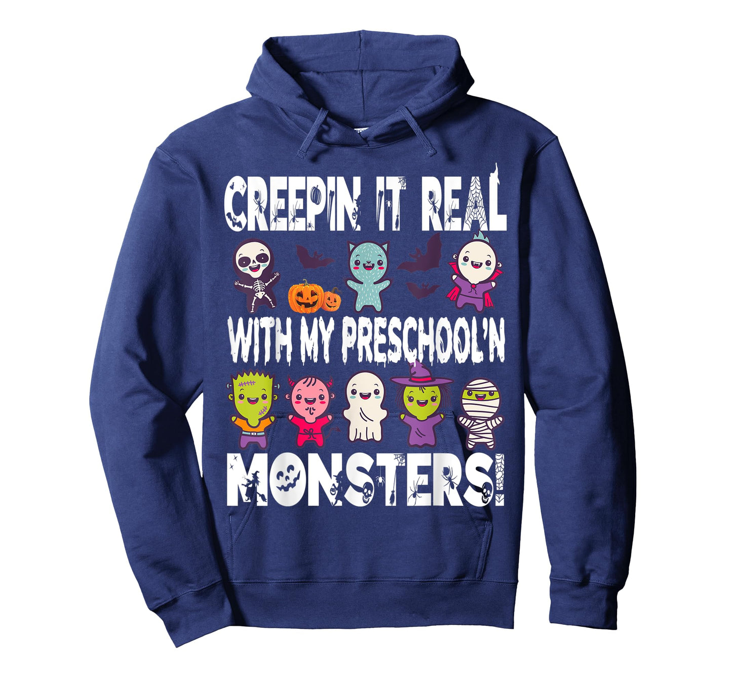 Creepin it real with my PRESCHOOL'N monsters halloween T-Shirt