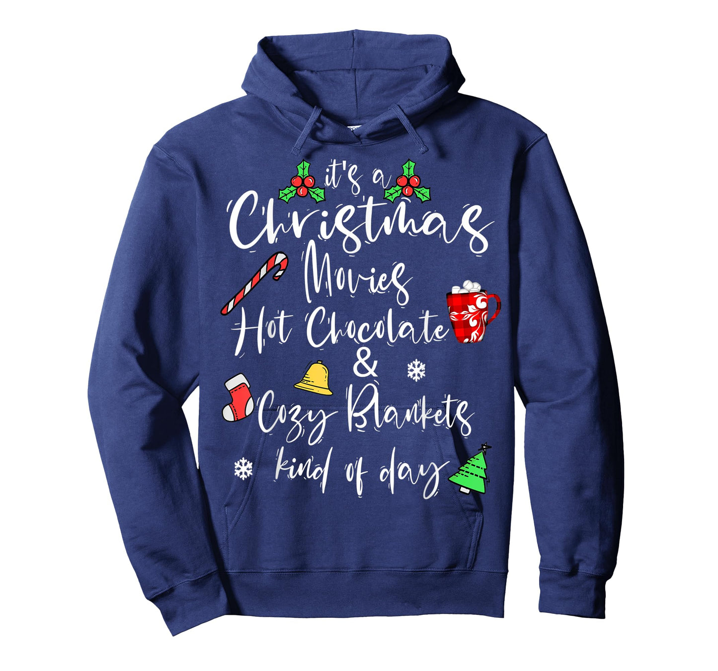 It's a Christmas Movies Hot Chocolate & Cozy Blankets Day T-Shirt