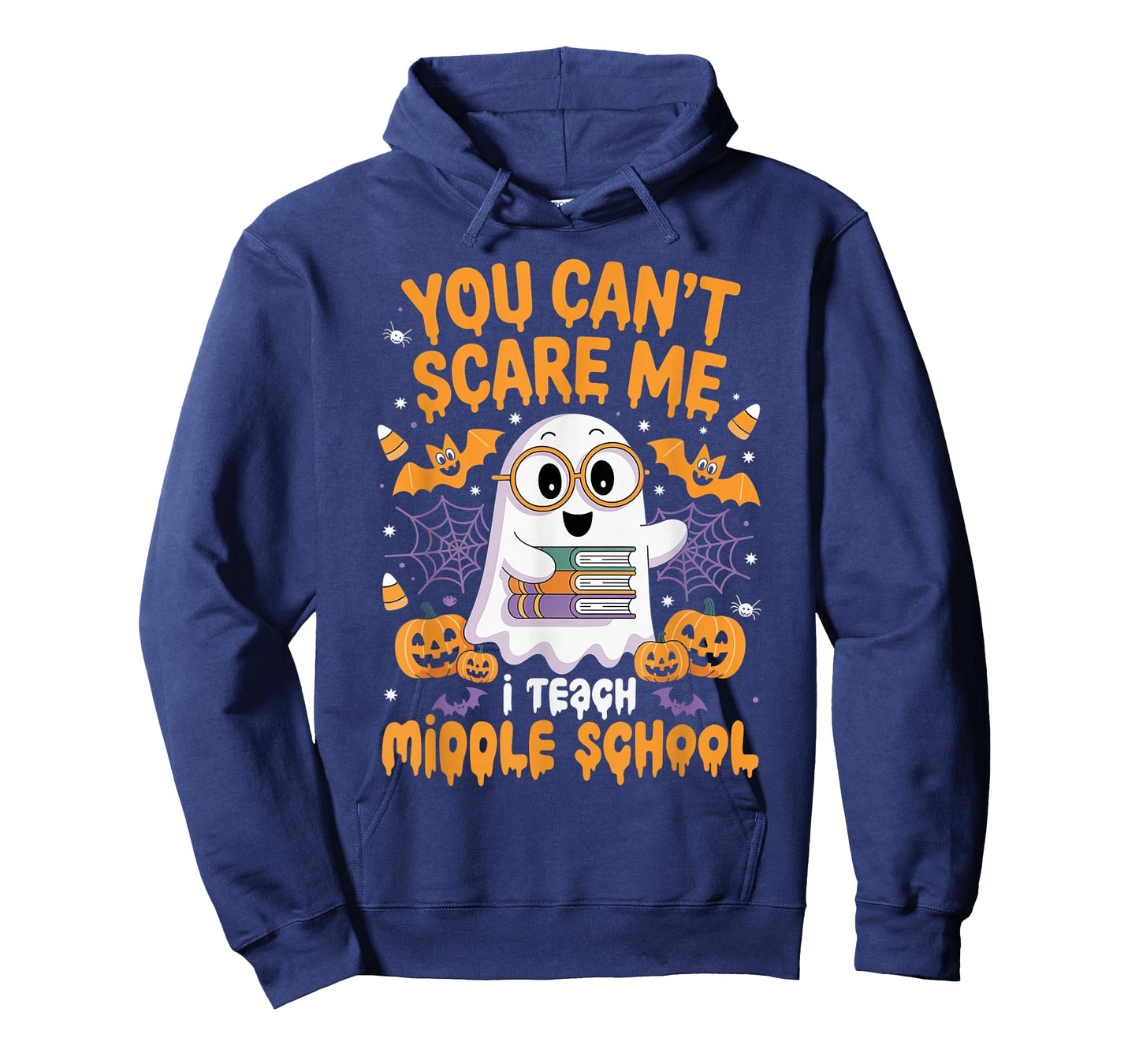 You Can't Scare Me I Teach Middle School Teacher Halloween T-Shirt