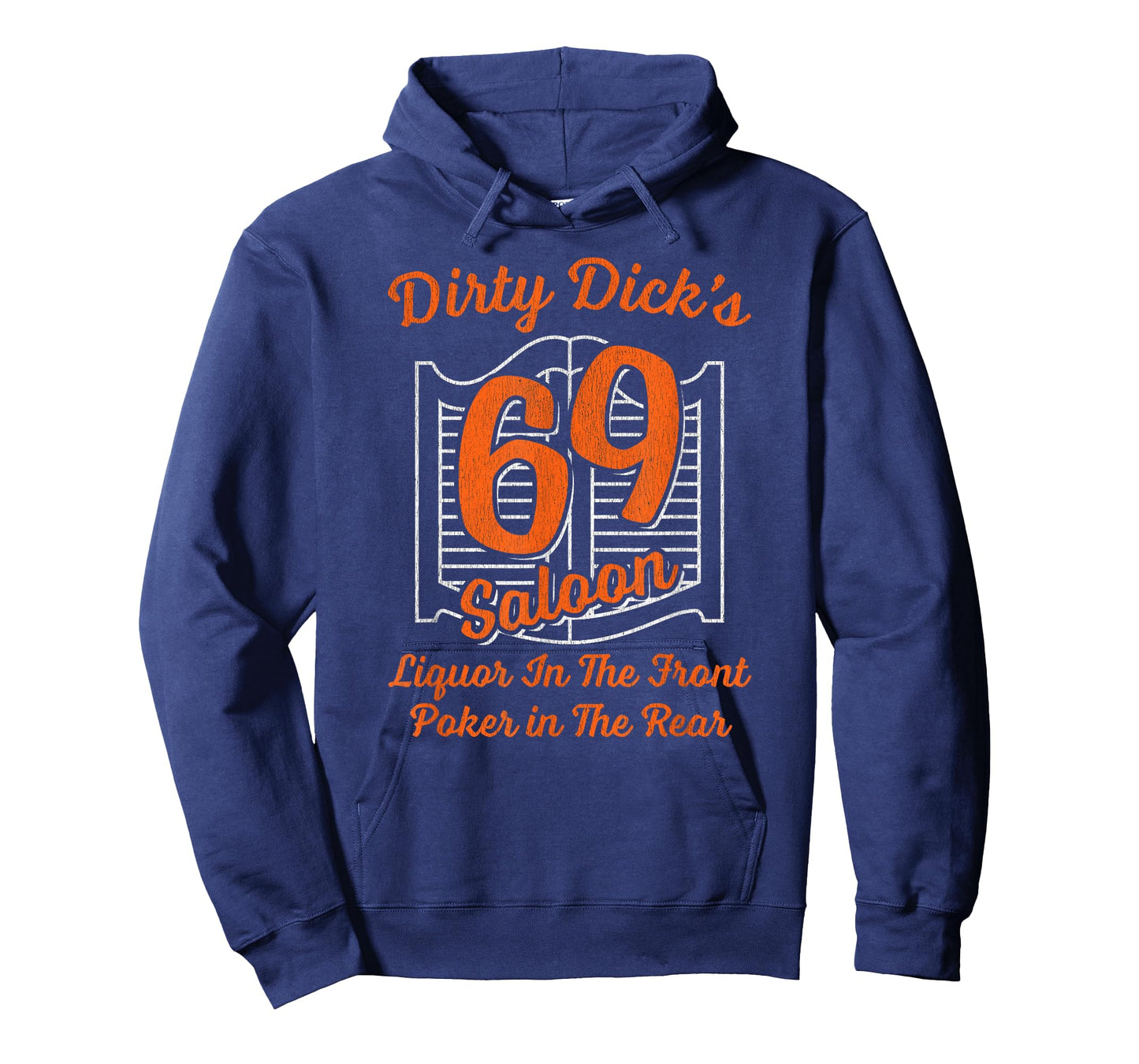 Dirty Dick's 69 Saloon Liquor In The Front Poker In The Rear T-Shirt