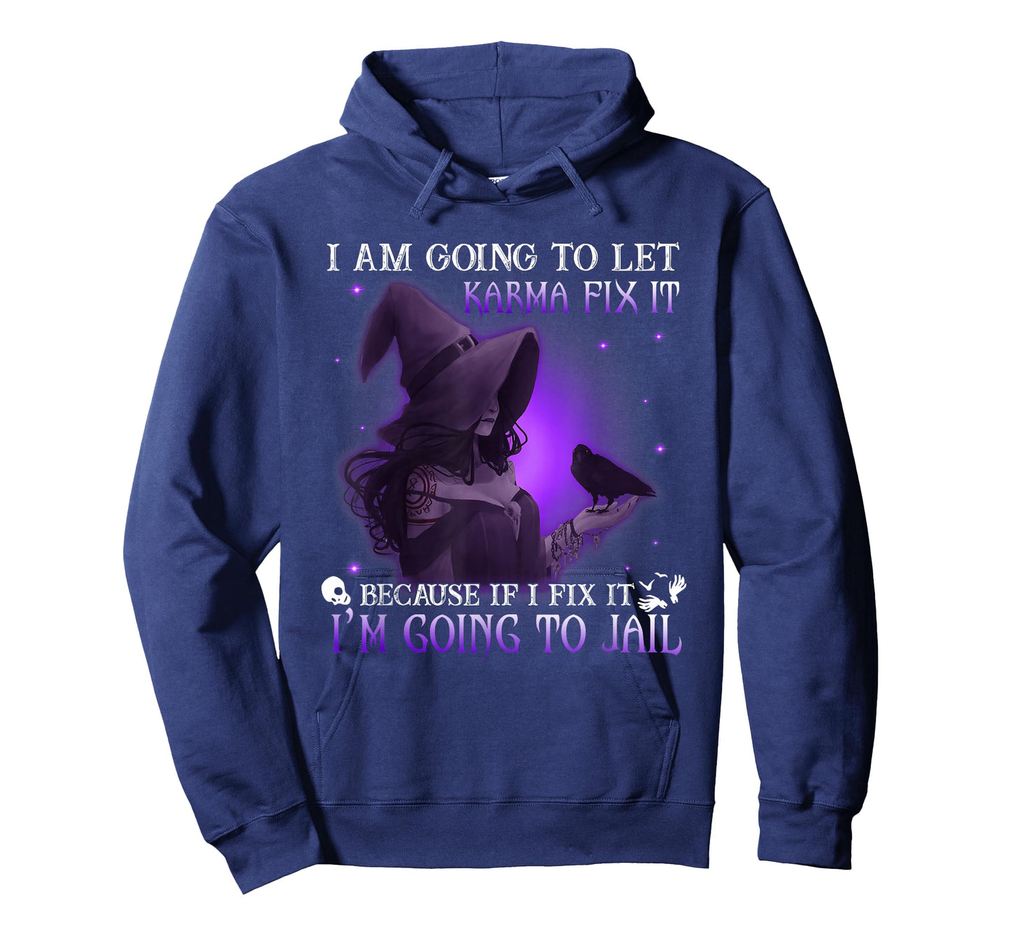 I Am Going To Let Karma Fix It Because If I Fix It T-Shirt