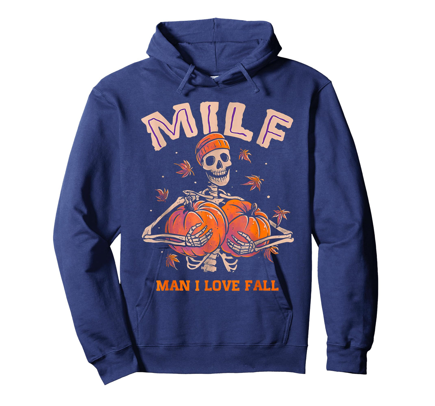 Funny Skeleton Pumpkin Autumn Lover MILF Man I Love Fall T-Shirt