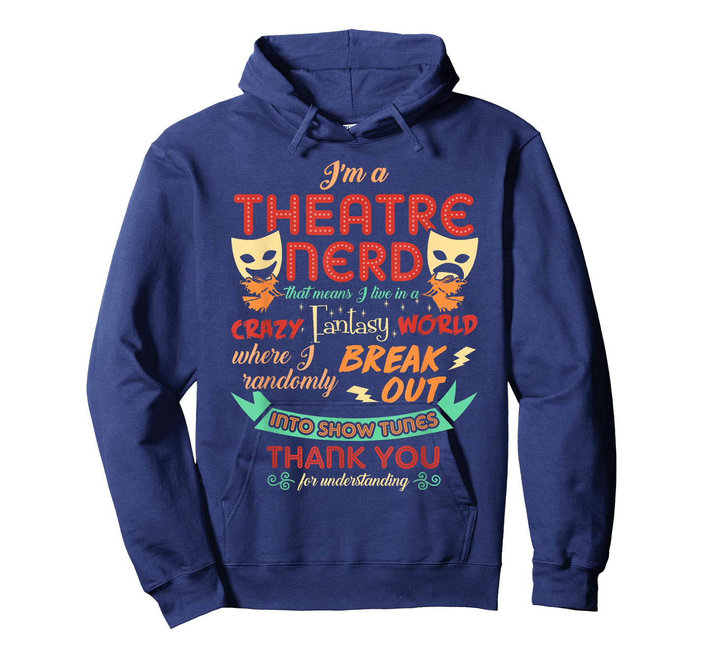 Theatre Nerd Funny Musical Theater Gifts Broadway Thespian T-Shirt