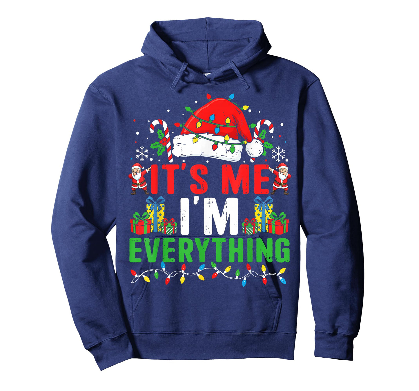 Couple Matching Funny Christmas Shirts Its Me I’m Everything T-Shirt