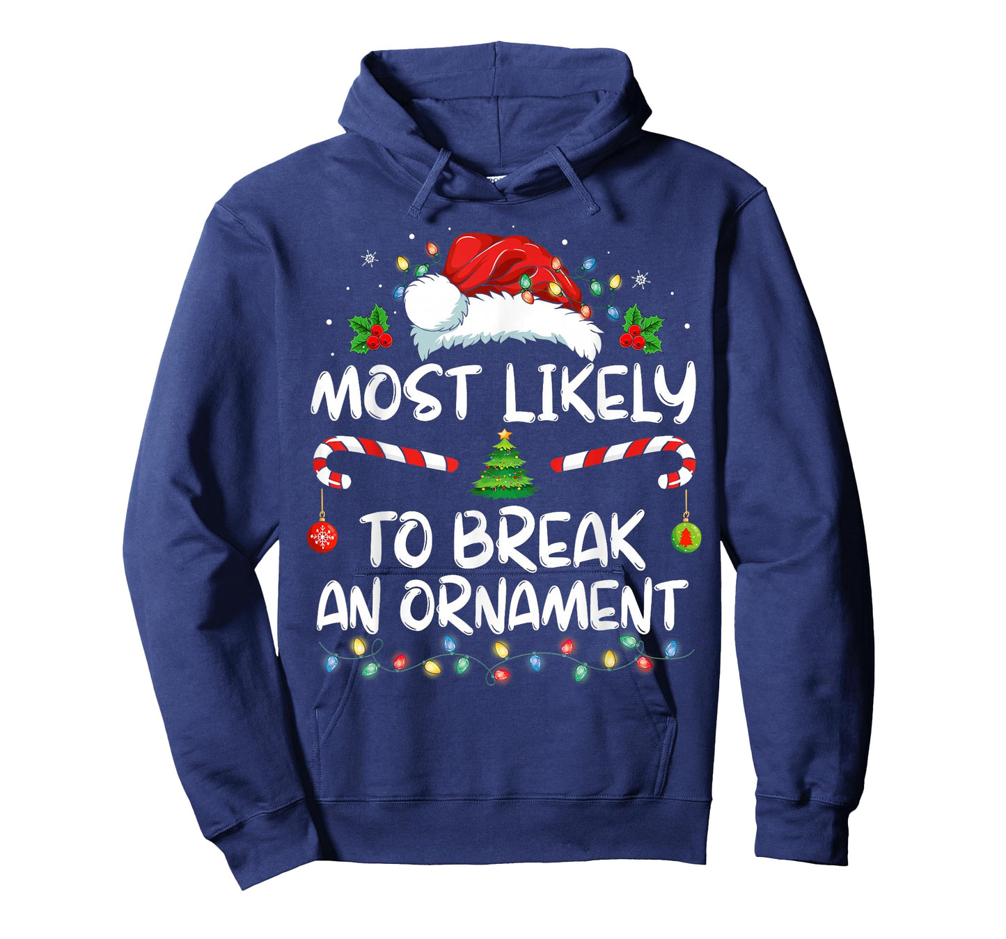 Most Likely To Break An Ornament Santa Hat Christmas T-Shirt