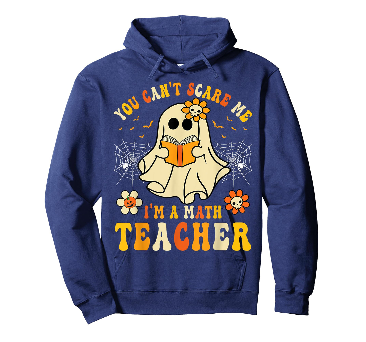 Funny You Can't Scare Me I'm A Math Teacher Halloween Ghost T-Shirt