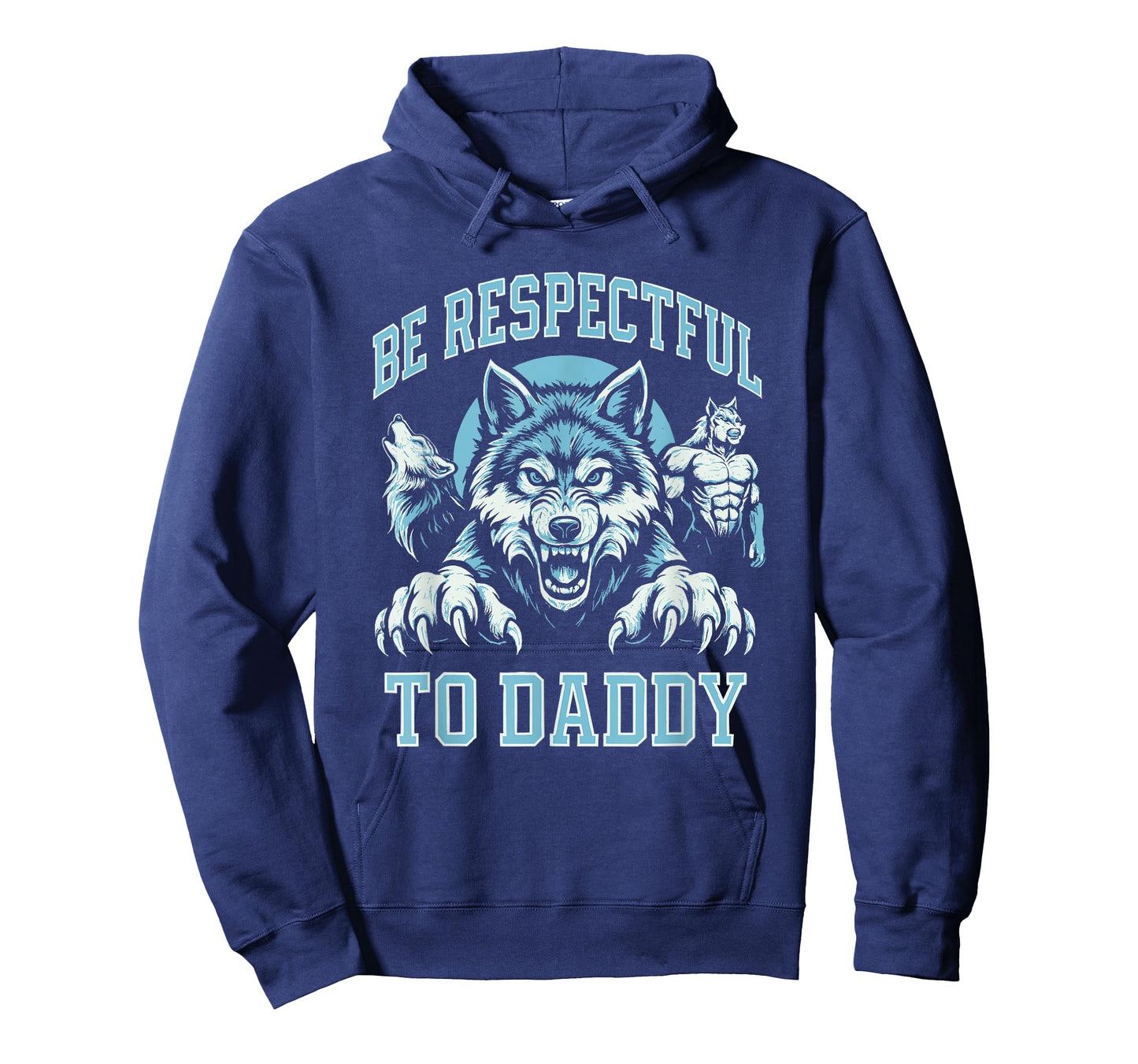 Alpha Wolf Be Respectful to Dadddy Funny Gen Z Meme T-Shirt