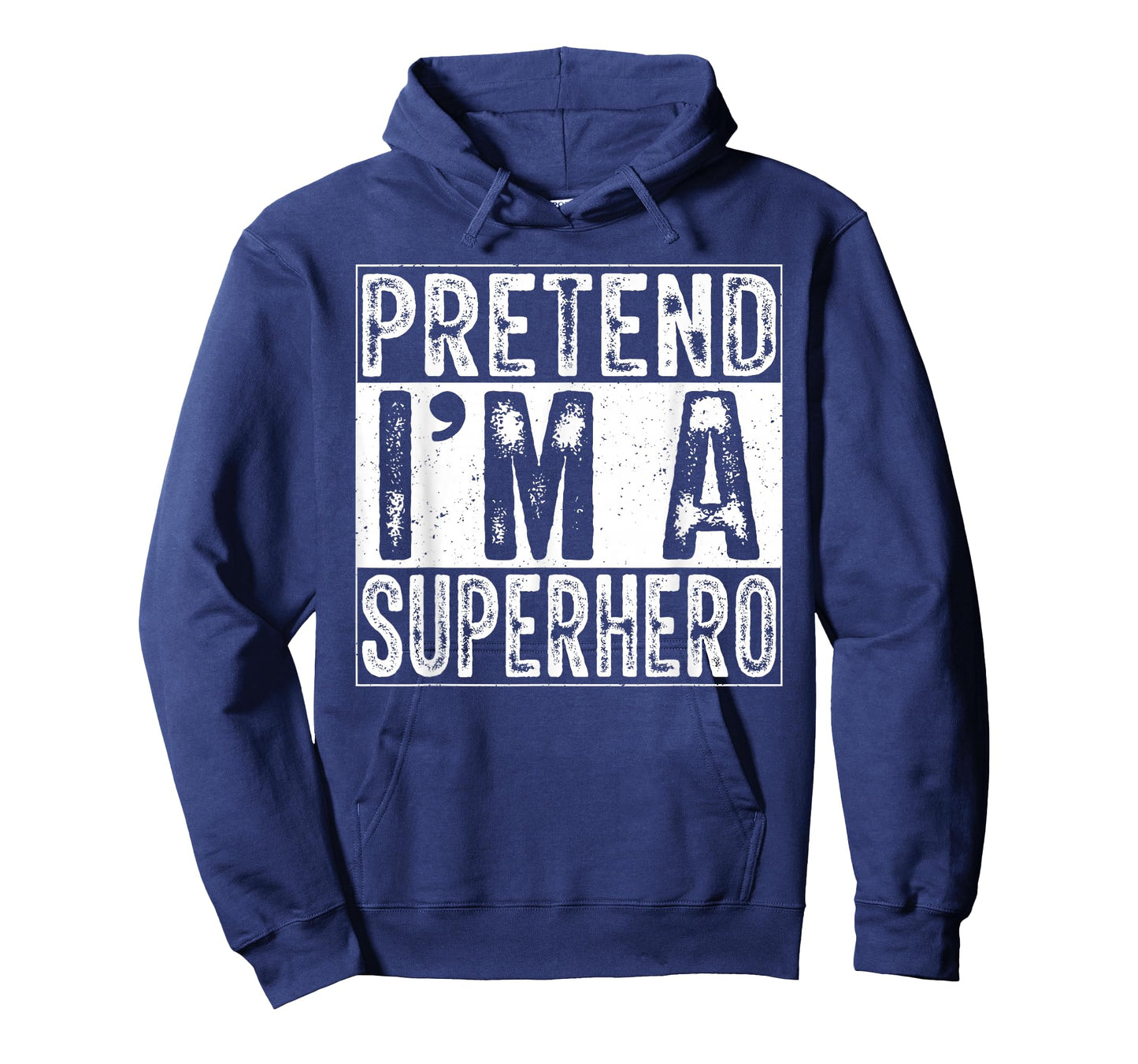 Pretend I'm A Superhero Family Women Men Costume Halloween T-Shirt