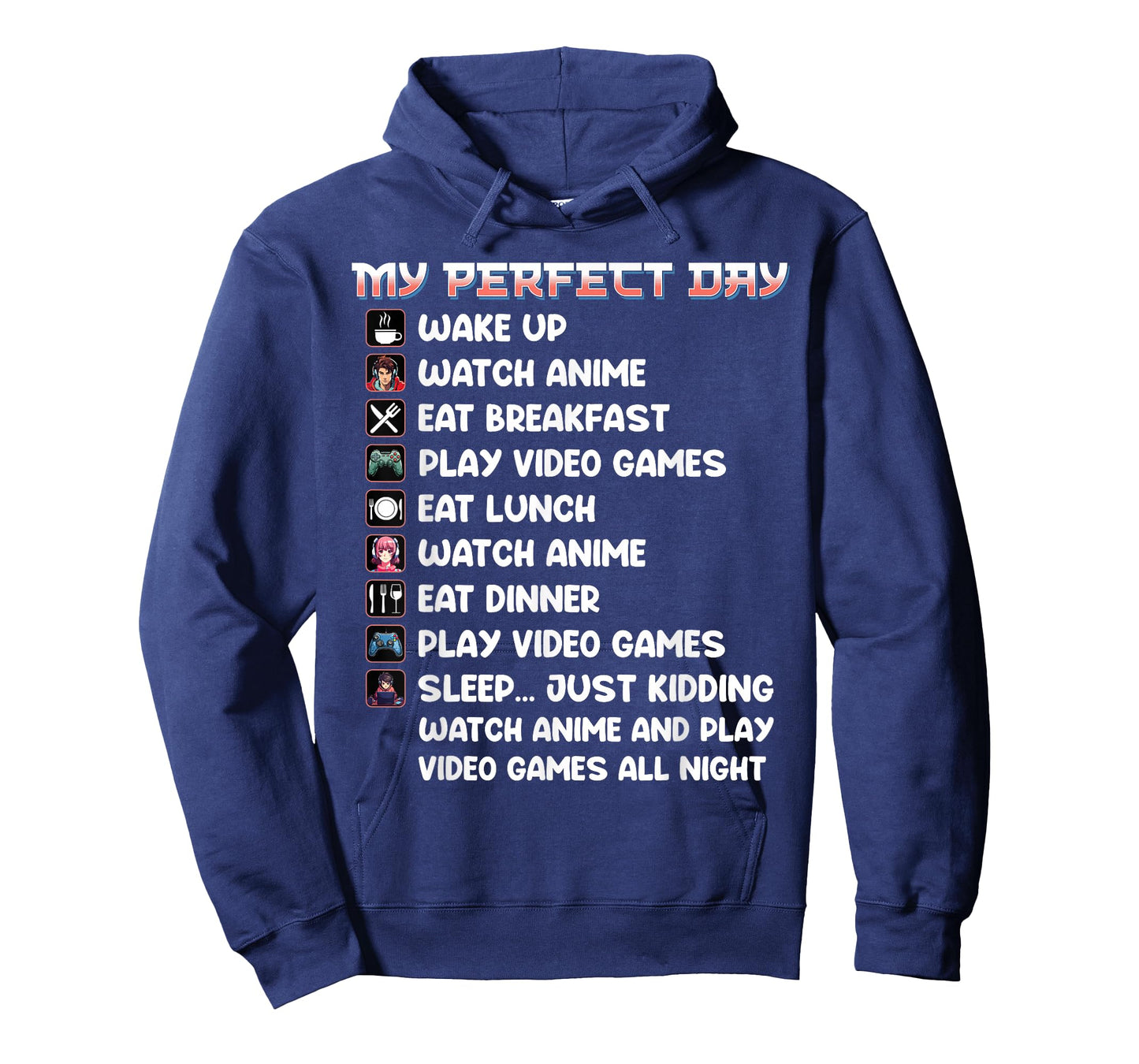 Anime Gamer Shirt My Perfect Day Watch Anime Play Video Game T-Shirt