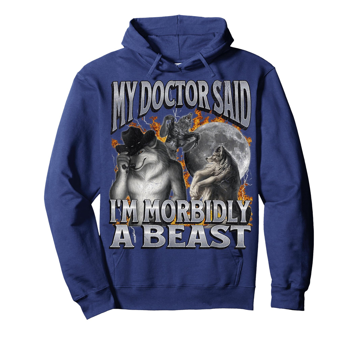 My Doctor Said I'm Morbidly A Beast Funny Werewolf Meme T-Shirt